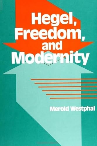 Stock image for Hegel, Freedom, and Modernity (Suny Hegelian Studies) for sale by The Paper Hound Bookshop