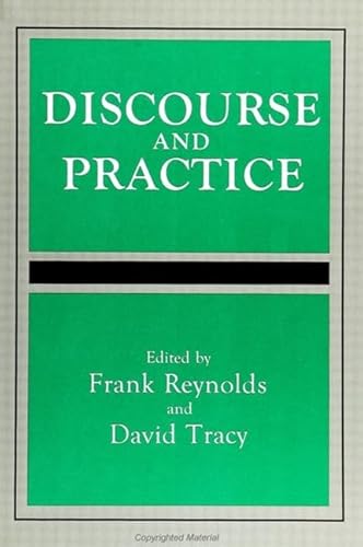 Beispielbild fr Discourse and Practice (S U N Y Series, Toward a Comparative Philosophy of Religions) zum Verkauf von BargainBookStores