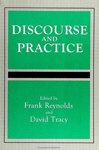 9780791410233: Discourse and Practice (SUNY series, Toward a Comparative Philosophy of Religions)