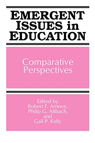 Imagen de archivo de Emergent Issues in Education: Comparative Perspectives (SUNY series, Frontiers in Education) a la venta por BookHolders