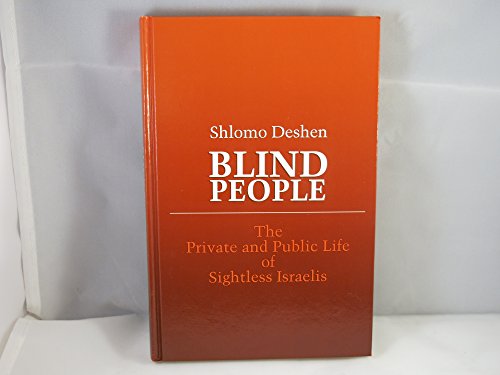 Beispielbild fr Blind People : The Private and Public Life of Sightless Israelis zum Verkauf von Better World Books