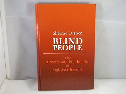 Stock image for Blind People : The Private and Public Life of Sightless Israelis for sale by Better World Books