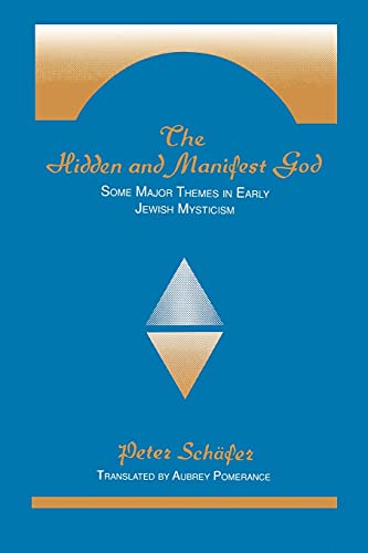 Beispielbild fr The Hidden and Manifest God: Some Major Themes in Early Jewish Mysticism (SUNY Series in Judaica) zum Verkauf von Books From California