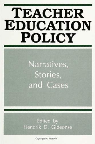 9780791410554: Teacher Education Policy: Narratives, Stories, and Cases (SUNY series, Frontiers in Education)
