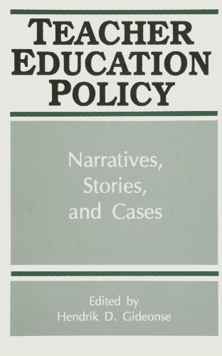 Beispielbild fr Teacher Education Policy: Narratives, Stories, and Cases zum Verkauf von M & M Books