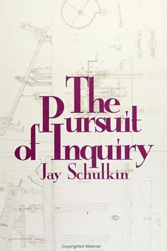 Beispielbild fr The Pursuit of Inquiry zum Verkauf von Better World Books