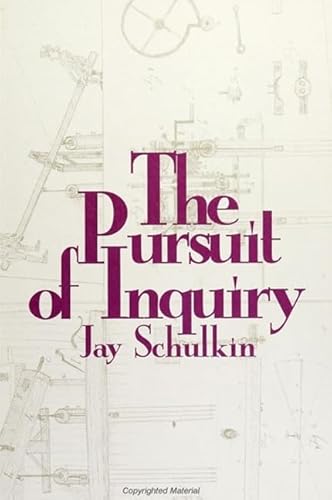 Imagen de archivo de The Pursuit of Inquiry a la venta por Better World Books