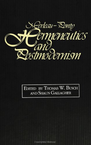 Imagen de archivo de Merleau-Ponty, Hermeneutics, and Postmodernism a la venta por Front Cover Books