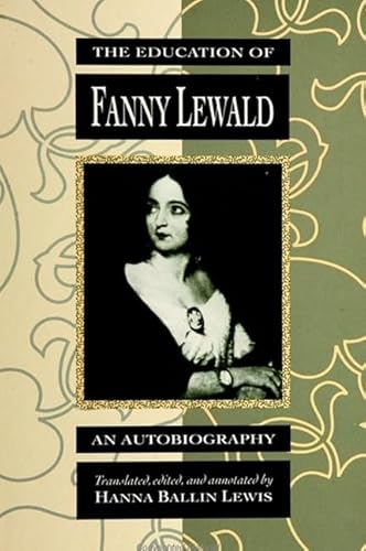 9780791411476: The Education of Fanny Lewald: An Autobiography (Suny Series, Women Writers in Translation)