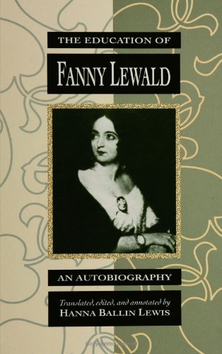 Stock image for The Education of Fanny Lewald: An Autobiography for sale by ThriftBooks-Atlanta