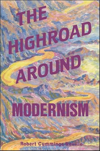 Beispielbild fr The Highroad Around Modernism (SUNY Series In Philosophy) zum Verkauf von Cambridge Rare Books