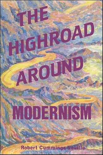 Stock image for The Highroad Around Modernism. (SUNY Series in Philosophy). for sale by G. & J. CHESTERS