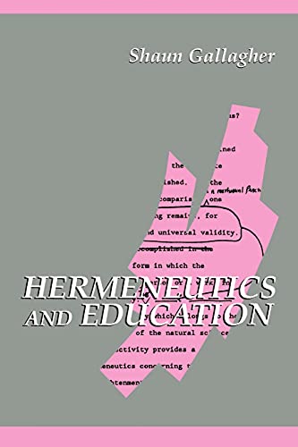 Imagen de archivo de Hermeneutics and Education (Suny Series in Contemporary Continental Philosophy) a la venta por GF Books, Inc.