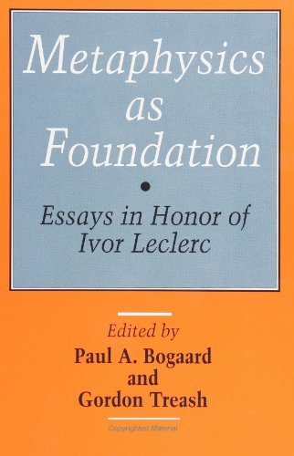 Stock image for Metaphysics As Foundation: Essays in Honor of Ivor Leclerc for sale by Buyback Express