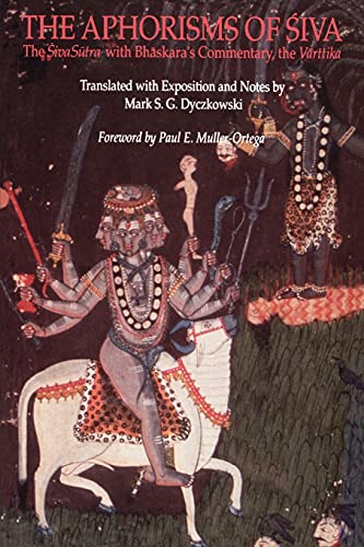 Stock image for The Aphorisms of Siva: The Siva Sutra with Bhaskara's Commentary, the Varttika (Suny Series in Tantric Studies) for sale by BooksRun