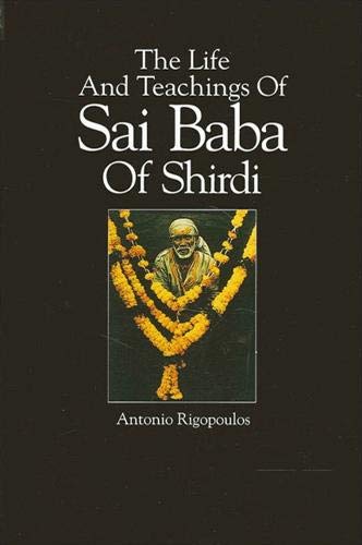 Imagen de archivo de THE LIFE AND TEACHINGS OF SAI BABA OF SHIRDI. a la venta por Chris Fessler, Bookseller