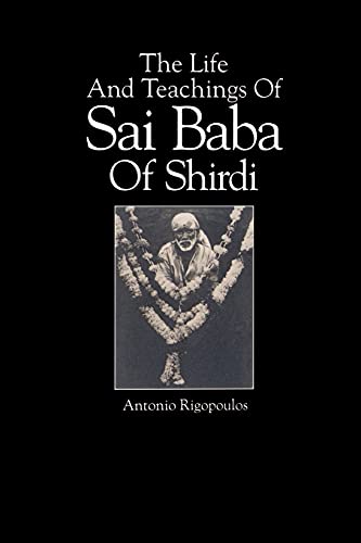Stock image for The Life and Teachings of Sai Baba of Shirdi (SUNY Series in Religious Studies) for sale by SecondSale