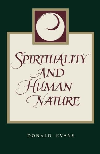 Stock image for Spirituality and Human Nature: (SUNY Series in Religious Studies) for sale by Books of the Smoky Mountains