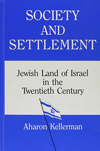 9780791412954: Society and Settlement: Jewish Land of Israel in the Twentieth Century (Suny Series in Israeli Studies)