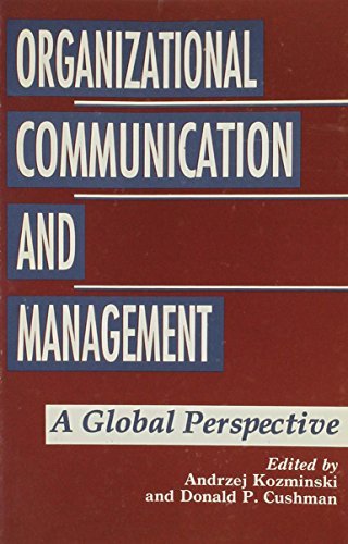 Beispielbild fr Organizational Communication and Management: A Global Perspective (SUNY series, Human Communication Processes) zum Verkauf von Midtown Scholar Bookstore