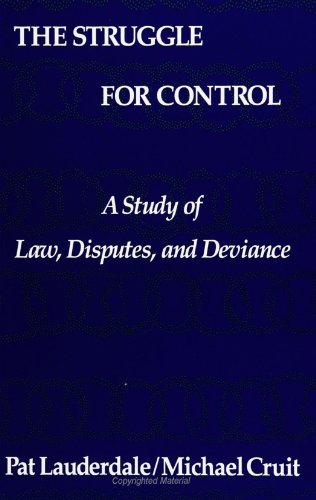 Stock image for The Struggle for Control: A Study of Law, Disputes, and Deviance (SUNY Series in Deviance and Social Control) for sale by Wonder Book