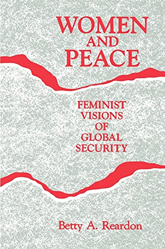 Beispielbild fr Women and Peace : Feminist Visions of Global Security zum Verkauf von Better World Books