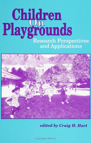 9780791414682: Children on Playgrounds: Research Perspectives and Applications (Suny Series, Children's Play in Society)