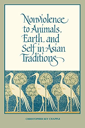 Imagen de archivo de Nonviolence to Animals, Earth, and Self in Asian Traditions a la venta por Better World Books