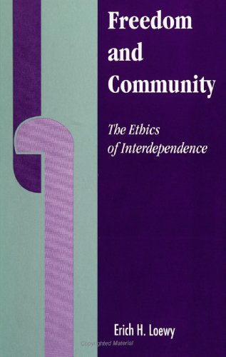 Imagen de archivo de Freedom and Community: The Ethics of Interdependence a la venta por A Squared Books (Don Dewhirst)