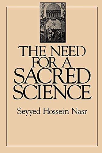 9780791415184: The Need for a Sacred Science (S U N Y Series in Religious Studies)