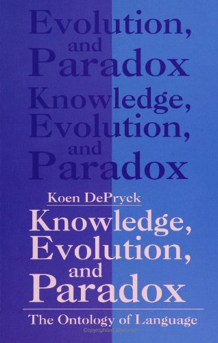 9780791415344: Knowledge, Evolution, and Paradox: The Ontology of Language (S U N Y Series, Margins of Literature) (SUNY series, The Margins of Literature)