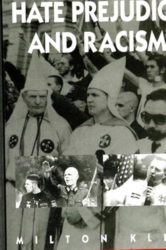 Beispielbild fr Hate Prejudice and Racism zum Verkauf von Better World Books