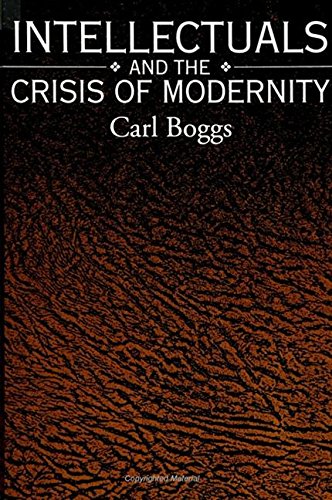 Imagen de archivo de Intellectuals and the Crisis of Modernity a la venta por ThriftBooks-Dallas