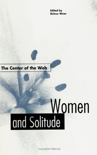 The Center of the Web: Women and Solitude