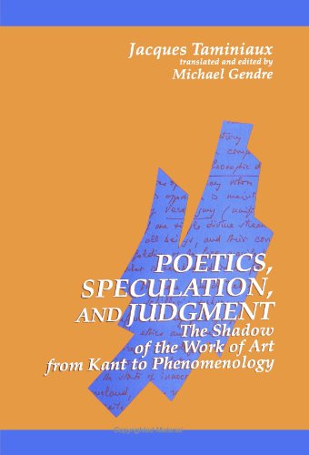 9780791415481: Poetics, Speculation, and Judgment: The Shadow of the Work of Art from Kant to Phenomenology (S U N Y Series in Contemporary Continental Philosophy)