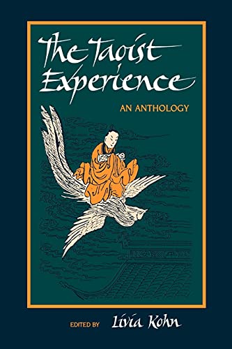 Imagen de archivo de The Taoist Experience: An Anthology (S U N Y Series in Chinese Philosophy and Culture) a la venta por Bookmans