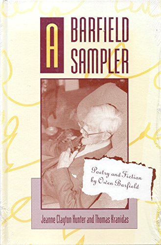 A Barfield Sampler: Poetry and Fiction (9780791415870) by Barfield, Owen; Hunter, Jeanne Clayton; Kranidas, Thomas