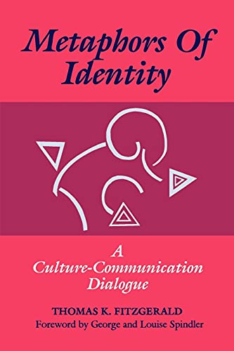 Beispielbild fr Metaphors of Identity: A Culture-Communication Dialogue (S U N Y Series in Human Communication Processes) zum Verkauf von Wonder Book