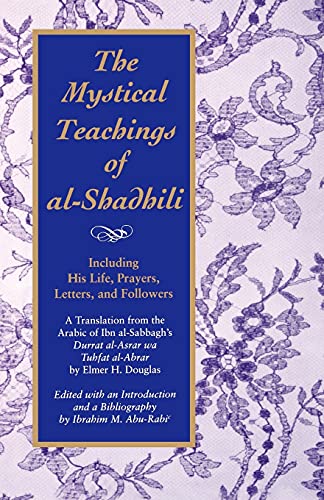 9780791416143: The Mystical Teachings of Al-Shadhili (Suny Series in Islam)