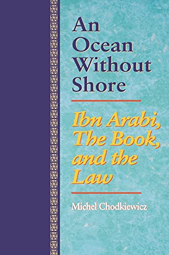9780791416266: An Ocean Without Shore: Ibn Arabi, The Book, And The Law