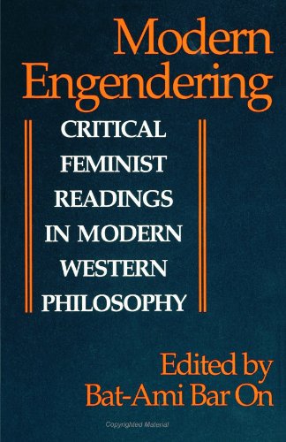 Stock image for Modern Engendering: Critical Feminist Readings in Modern Western Philosophy (SUNY Series in Feminist Philosphy) (Suny Series, Feminist Philosophy) for sale by The Book Cellar, LLC