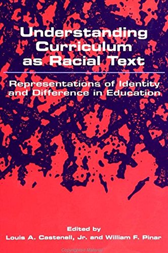 Imagen de archivo de Understanding Curriculum as Racial Text: Representations of Identity and Difference in Education a la venta por ThriftBooks-Atlanta