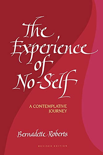 Beispielbild fr The Experience of No-Self: A Contemplative Journey, Revised Edition zum Verkauf von WorldofBooks