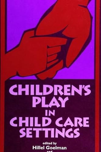 CHILDREN'S PLAY IN CHILD CARE SETTINGS