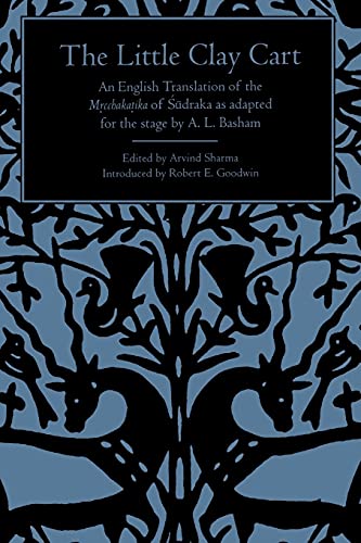 9780791417263: The Little Clay Cart (Suny Series in Hindu Literature): An English Translation of the Mṛcchakaṭika of Śūdraka as adapted for the stage by A.L. Basham