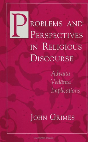 Beispielbild fr Problems and Perspectives in Religious Discourse : Advaita Vedanta Implications zum Verkauf von Better World Books