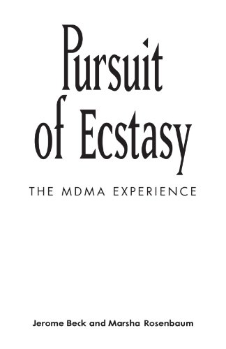 Stock image for Pursuit of Ecstasy: The MDMA Experience (Suny Series in New Social Studies on Alcohol and Drugs) for sale by HPB-Red