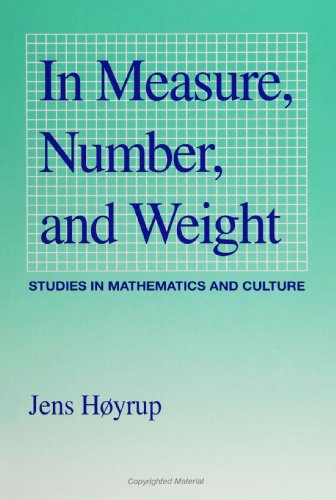 In Measure, Number, and Weight : Studies in Mathematics and Culture