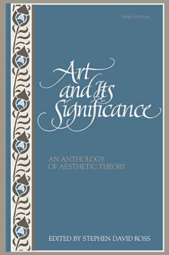 Imagen de archivo de Art and Its Significance: An Anthology of Aesthetic Theory, Third Edition a la venta por SecondSale