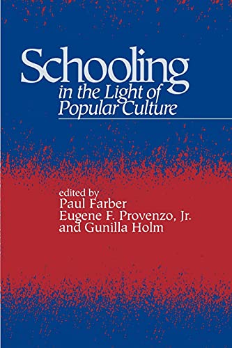 Beispielbild fr Schooling in the Light of Popular Culture (Suny Se (Suny Series in Education and Culture : Critical Factors in the Formation of Character and Community in Ame) zum Verkauf von Ergodebooks